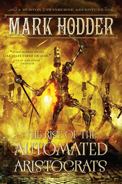 "The Rise of the Automated Aristocrats" is the latest novel in Hodder’s Burton & Swinburne series